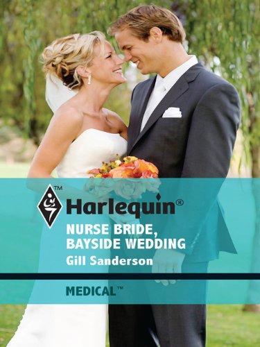 Nurse Bride, Bayside Wedding (Brides of Penhally Bay)