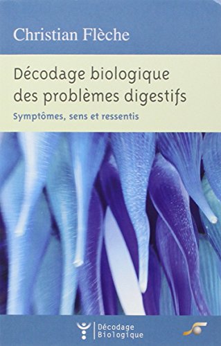 Décodage biologique des problèmes digestifs