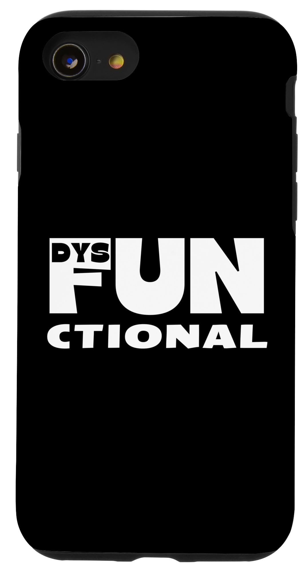 iPhone SE (2020) / 7 / 8 DysFUNctional - Crazy but Fun Adult Humor Case