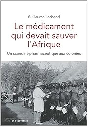 Le  médicament qui devait sauver l'Afrique