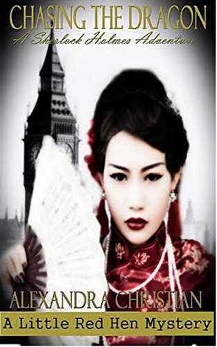 Chasing the Dragon: A Sherlock Holmes Adventure