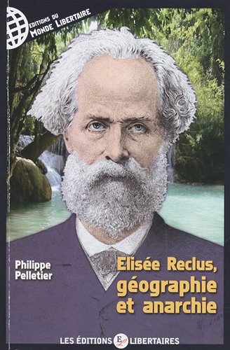 Élisée Reclus, géographie et anarchie