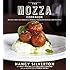 The Mozza Cookbook: Recipes from Los Angeles's Favorite Italian Restaurant and Pizzeria