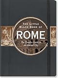 The Little Black Book of Rome 2016: The Timeless Guide to the Eternal City by Vesna Neskow, Kerren Barbas Steckler