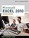 Microsoft Excel 2010: Comprehensive (SAM 2010 Compatible Products)