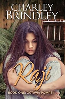 Raji: Book One: Octavia Pompeii by [Brindley, Charley]