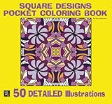 Square Designs Pocket Coloring Book: 50 Detailed Illustrations