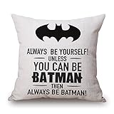Easternproject Always be Yourself Unless You Can be Batman Inspirational Quote Saying Cotton Linen Decorative Throw Pillow Case Cushion Cover for Sofa Couch 18’’x18’’