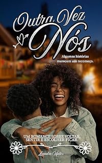 Livro Outra Vez Nós (Amores do Interior Livro 1)