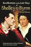 Front cover for the book The Recollections of the Last Days of Shelley and Byron by Edward Trelawney