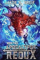Apocalypse Redux - Book Two: A LitRPG Time