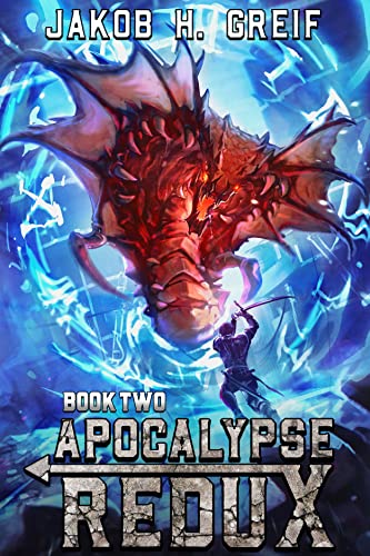Apocalypse Redux - Book Two: A LitRPG Time