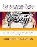 Prehistoric Rock Coloring Book: an Inner Cave Coloring Book by 