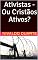 Livro Ativistas - Ou Cristãos Ativos?