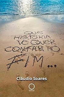 Livro Que história você quer contar ao fim...