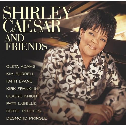 Shirley Caesar & Friends Shirley Caesar MP3