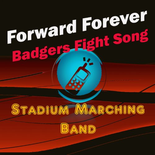 Forward Forever University of Wisconsin (Wisconsin Badgers