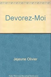 Dévorez-moi