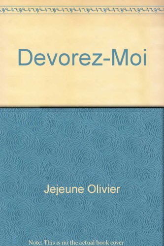 Dévorez-moi