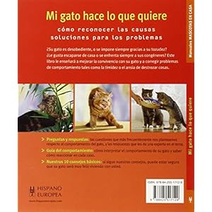 Mi gato hace lo que quiere. Mascotas en casa (Mascotas En Casa / House Pets) (Spanish Edition)