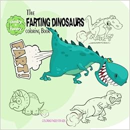 The Farting Dinosaurs Coloring Book