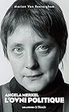Angela Merkel, l'OVNI politique by