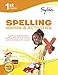 1st Grade Spelling Games & Activities: Activities, Exercises, and Tips to Help Catch Up, Keep Up, and Get Ahead (Sylvan Language Arts Workbooks)