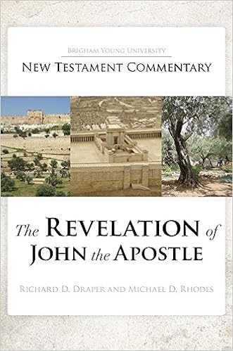 The Revelation Of John The Apostle Richard D Draper Michael D Rhodes Amazon Com Books
