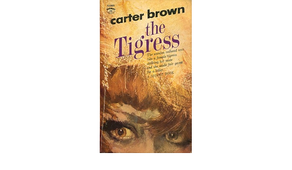 The Tigress Carter Brown Barye Phillips Amazon Com Books