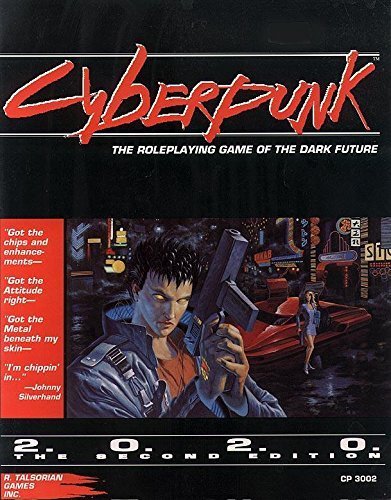 Cyberpunk 2020: The Roleplaying Game of the Dark Future, by Michael Pondsmith