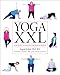 Yoga XXL: A Journey to Health for Bigger People