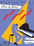 BigTime Piano Jazz & Blues: Level 4 (Bigtime Jazz) by 