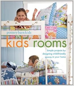 Pottery Barn Kids Rooms Simple Projects And Tips For Designing