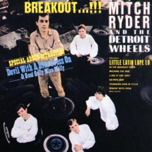 Mitch Ryder & the Detroit Wheels - Breakout...!!! - Zortam Music