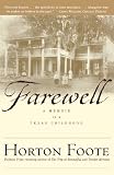 Farewell: A Memoir of a Texas Childhood by Horton Foote