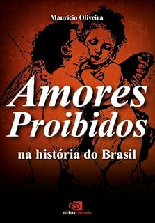 Livro Amores proibidos na história do Brasil
