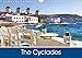 The Cyclades 2020: The most famous island group in the Aegean Sea comprises some of the most beautiful islands in the world. (Calvendo Places) by