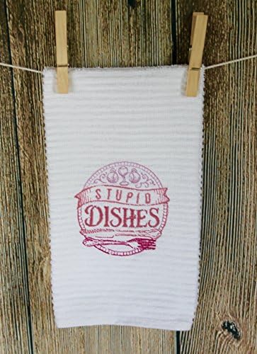 Stupid Dishes Embroidered Kitchen Towel