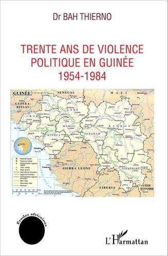 1954-1984, trente ans de violence politique en Guinée