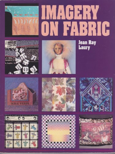 Imagery on Fabric by Jean Ray Laury