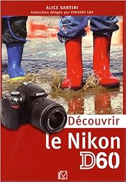 Découvrir le Nikon D60