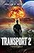 Transport 2: Todesflut (German Edition)