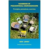 Handbook of Philosophical Companionships: Principles, procedures, exercises