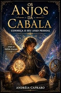 Livro OS ANJOS DA CABALA: Conheça o seu Anjo Pessoal
