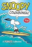 Snoopy: Cowabunga!: A PEANUTS Collection