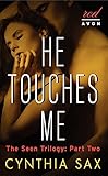 He Touches Me: The Seen Trilogy: Part Two