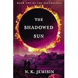 The Shadowed Sun (The Dreamblood, 2)
