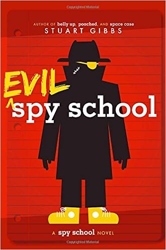 Evil Spy School, by Stuart Gibbs