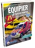 Equipier de Sapeur-Pompier : Secours d'urgence aux personnes by