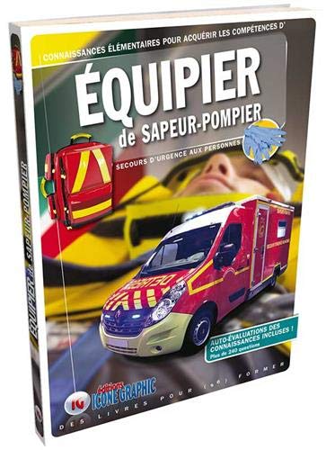 Equipier de Sapeur-Pompier : Secours d'urgence aux personnes by 